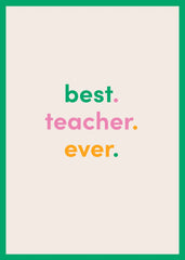 Best Teacher Ever Greeting Card